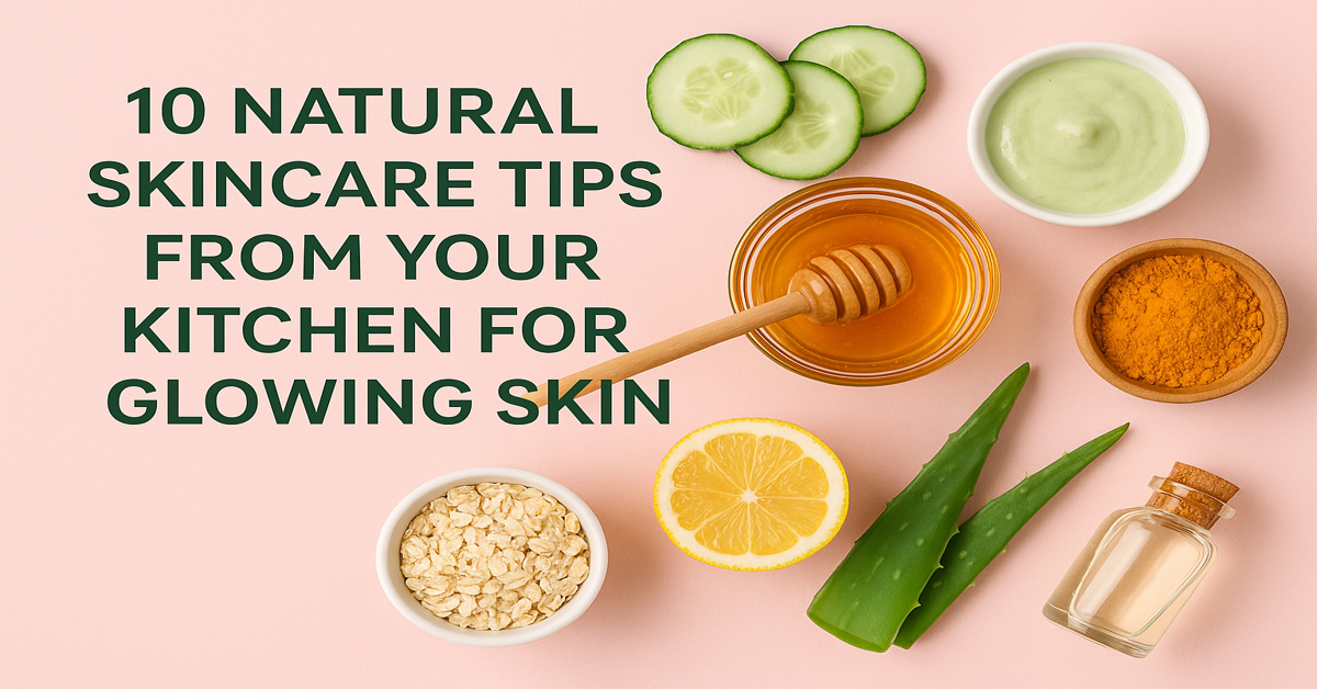 natural skincare tips